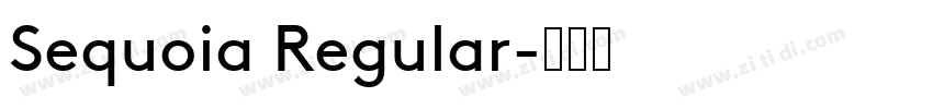 Sequoia Regular字体转换